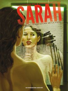Sarah #2 : La Créature de la cave