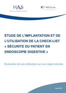 Check-list «sécurité du patient en endoscopie digestive» - Étude de l’implantation et de l’utilisation de la check-list « Sécurité du patient en Endoscopie digestive »
