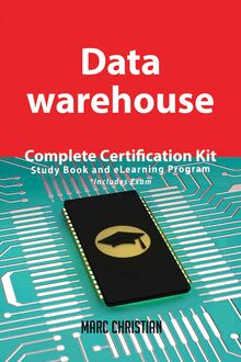 Data warehouse Complete Certification Kit - Study Book and eLearning Program