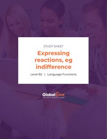 Expressing reactions, eg indifference