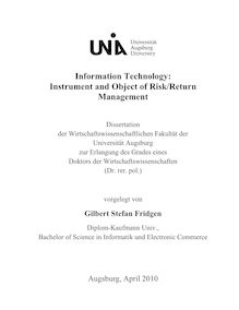 Information technology [Elektronische Ressource] : instrument and object of risk, return management / vorgelegt von Gilbert Stefan Fridgen