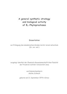 A general synthetic strategy and biological activity of B_1tn1-Phytoprostanes [Elektronische Ressource] / Annika Schmidt