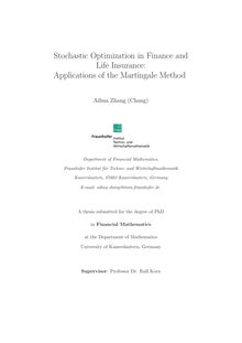Stochastic optimization in finance and life insurance [Elektronische Ressource] : applications of the Martingale method / Aihua Zhang (Chang)