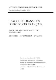 L accueil dans les aéroports français : pour une fluidité active et prévenante - sécurité - information - qualité