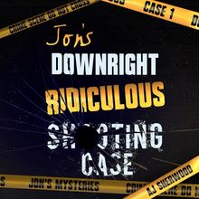 Jon s Downright Ridiculous Shooting Case