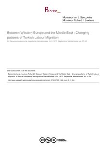 Between Western Europe and the Middle East : Changing patterns of Turkish Labour Migration - article ; n°1 ; vol.2, pg 37-58