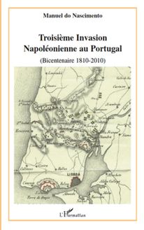 Troisième invasion napoléonienne au Portugal (bicentenaire 1810-2010)