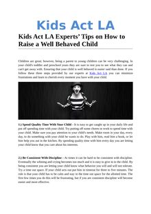 Kids Act LA Experts’ Tips on How to Raise a Well Behaved Child