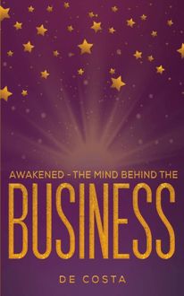 Awakened - The Mind Behind the Business