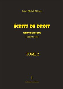 Ecrits de droit - Writtings of laws - TOME 2