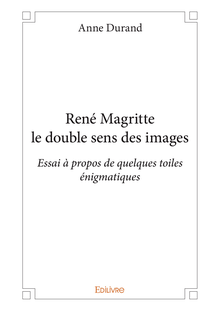 René Magritte le double sens des images