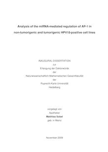 Analysis of the miRNA-mediated regulation of AP-1 in non-tumorigenic and tumorigenic HPV18-positive cell lines [Elektronische Ressource] / vorgelegt von Matthias Sobel