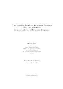 The massless two-loop two-point function and zeta functions in counterterms of Feynman diagrams [Elektronische Ressource] / Isabella Bierenbaum