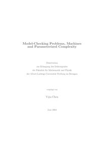 Model-checking problems, machines and parameterized complexity [Elektronische Ressource] / vorgelegt von Yijia Chen