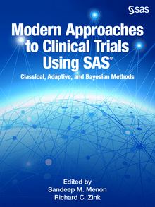 Modern Approaches to Clinical Trials Using SAS