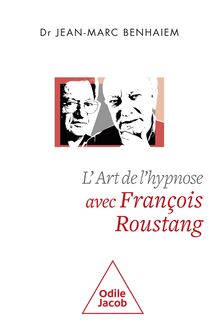 L Art de l hypnose avec François Roustang