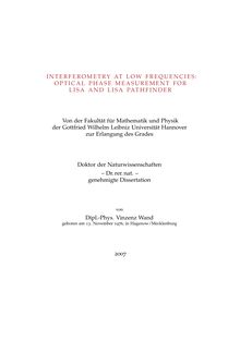 Interferometry at low frequencies [Elektronische Ressource] : optical phase measurement for LISA and LISA pathfinder / von Vinzenz Wand