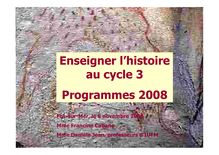 Enseigner l׳histoire au cycle 3 Programmes 2008