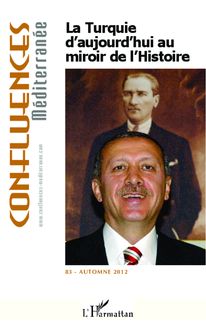 La Turquie d aujourd hui au miroir de l histoire