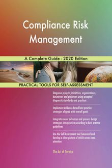 Compliance Risk Management A Complete Guide - 2020 Edition