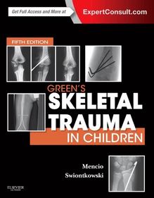 Green s Skeletal Trauma in Children E-Book