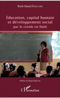 Éducation, capital humain et développement social par le créole en Haïti