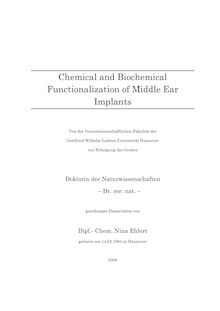 Chemical and biochemical functionalization of middle ear implants [Elektronische Ressource] / von Nina Ehlert