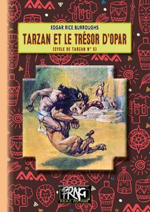 Tarzan et le trésor d Opar (cycle de Tarzan, n° 5)