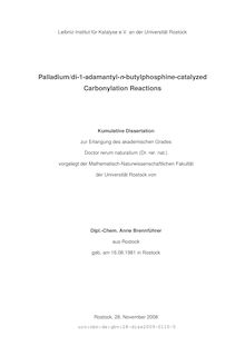 Palladium-di-1-adamantyl-n-butylphosphine-catalyzed carbonylation reactions [Elektronische Ressource] / von Anne Brennführer