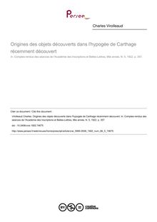 Origines des objets découverts dans l hypogée de Carthage récemment découvert - article ; n°5 ; vol.66, pg 357-357