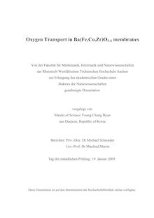 Oxygen transport in {Ba(Fe,Co,Zr)O_1tn3_1tn-_1tn_d63 [Ba(Fe,Co,Zr)O 3-delta] membranes [Elektronische Ressource] / vorgelegt von Young Chang Byun
