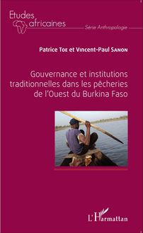 Gouvernance et institutions traditionnelles dans les pêcheries de l Ouest du Burkina Faso