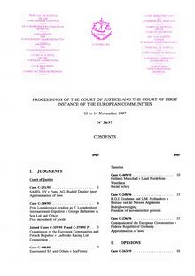 PROCEEDINGS OF THE COURT OF JUSTICE AND THE COURT OF FIRST INSTANCE OF THE EUROPEAN COMMUNITIES. 10 to 14 November 1997 N° 30/97