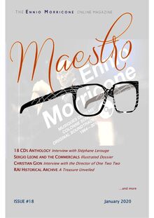 Maestro, the Ennio Morricone Online Magazine, Issue #18 - January 2020
