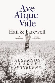 Ave Atque Vale - Hail and Farewell