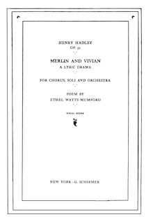 Partition complète, Merlin et Vivian, a lyric drama for chorus, soli and orchestra