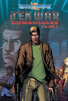 William Shatner Presents: The Tekwar Chronicles- Volume 2