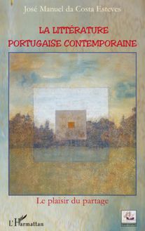 La littérature portugaise contemporaine