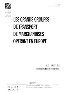 Les grands groupes de transport de marchandises opérant en Europe.