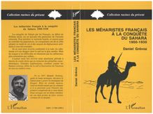 Les Méharistes à la conquête du Sahara 1900-1930