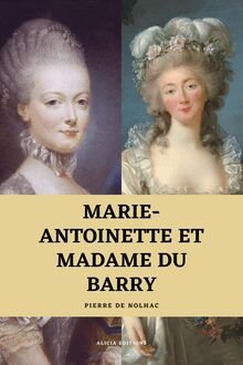 Marie-Antoinette et Madame du Barry