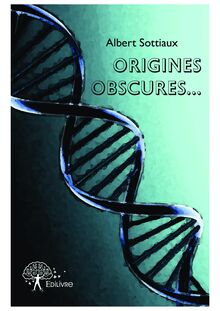 Origines obscures...