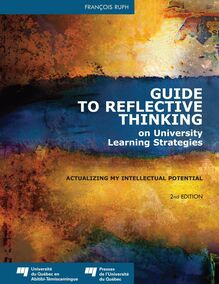 Guide to Reflective Thinking on University Learning Strategies : Actualizing my Intellectual Potential