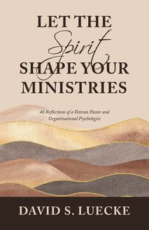 Let the Spirit Shape Your Ministries