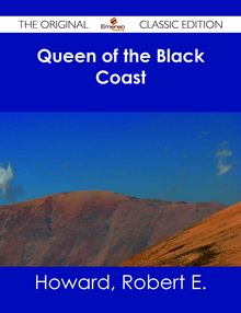 Queen of the Black Coast - The Original Classic Edition