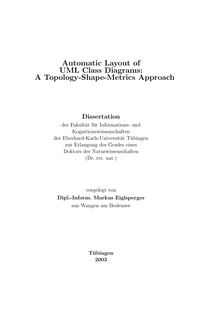 Automatic layout of UML class diagrams [Elektronische Ressource] : a topology-shape-metrics approach / vorgelegt von Markus Eiglsperger