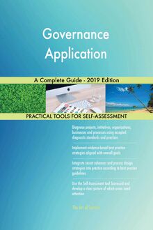 Governance Application A Complete Guide - 2019 Edition