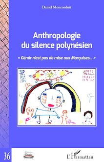 Anthropologie du silence polynésien