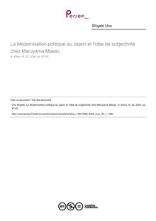 La Modernisation politique au Japon et l idée de subjectivité chez Maruyama Masao - article ; n°1 ; vol.32, pg 67-83