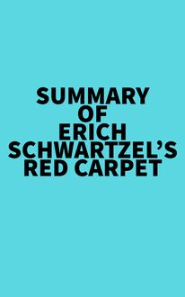 Summary of Erich Schwartzel s Red Carpet